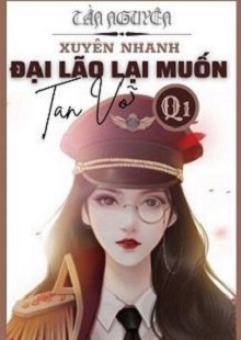 Đại Lão Lại Muốn Tan Vỡ