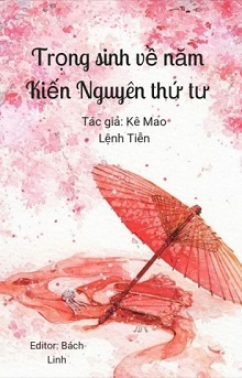 Trọng Sinh Về Năm Kiến Nguyên Thứ Tư