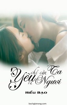 Yêu Chỉ Cần Ta Và Ngươi - Hiểu Bạo