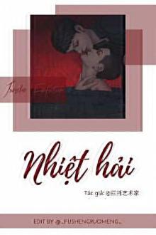 [Châu Mẫn] Nhiệt Hải