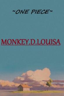 [Đn One Piece] Monkey D Louisa