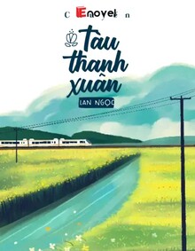 Chuyến Tàu Thanh Xuân [full]