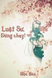 Luật Sư, Đừng Chạy!