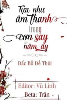 Còn Tựa Âm Thanh Trong Cơn Say Năm Ấy