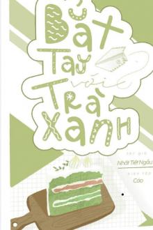 Bắt Tay Với Trà Xanh