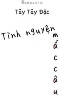 Tình Nguyện Mắc Câu