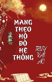 [ Bách Hợp ] Mang Theo Hồ Đồ Hệ Thống Truy Vai Ác