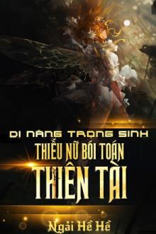 Dị Năng Trọng Sinh: Thiếu Nữ Bói Toán Thiên Tài