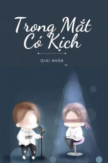 Trong Mắt Có Kịch