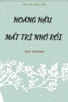 Hoàng Hậu Mất Trí Nhớ Rồi