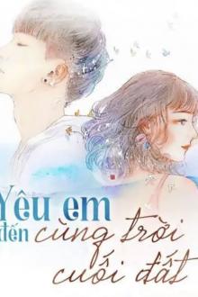 Yêu Em Đến Cùng Trời Cuối Đất